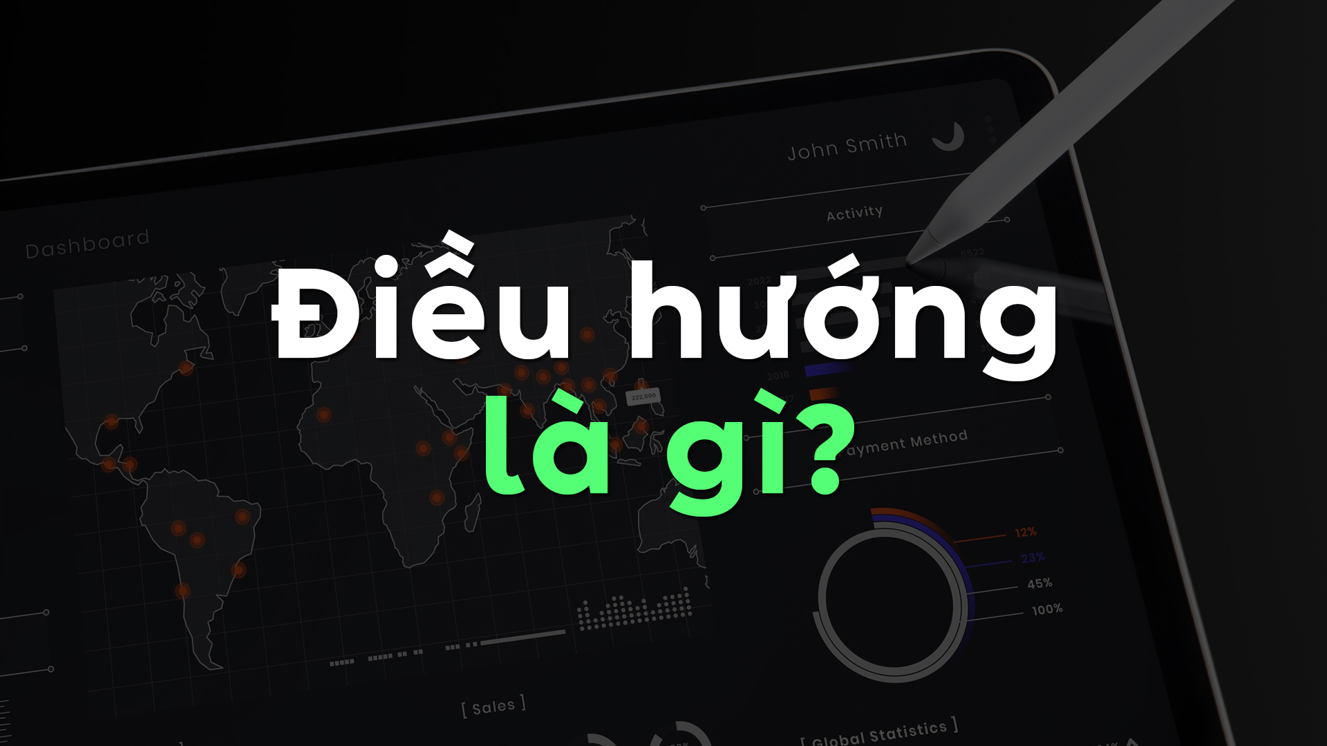 Điều Hướng Là Gì? Cách Tối Ưu Điều Hướng Website Để Nâng Cao Trải Nghiệm Người Dùng