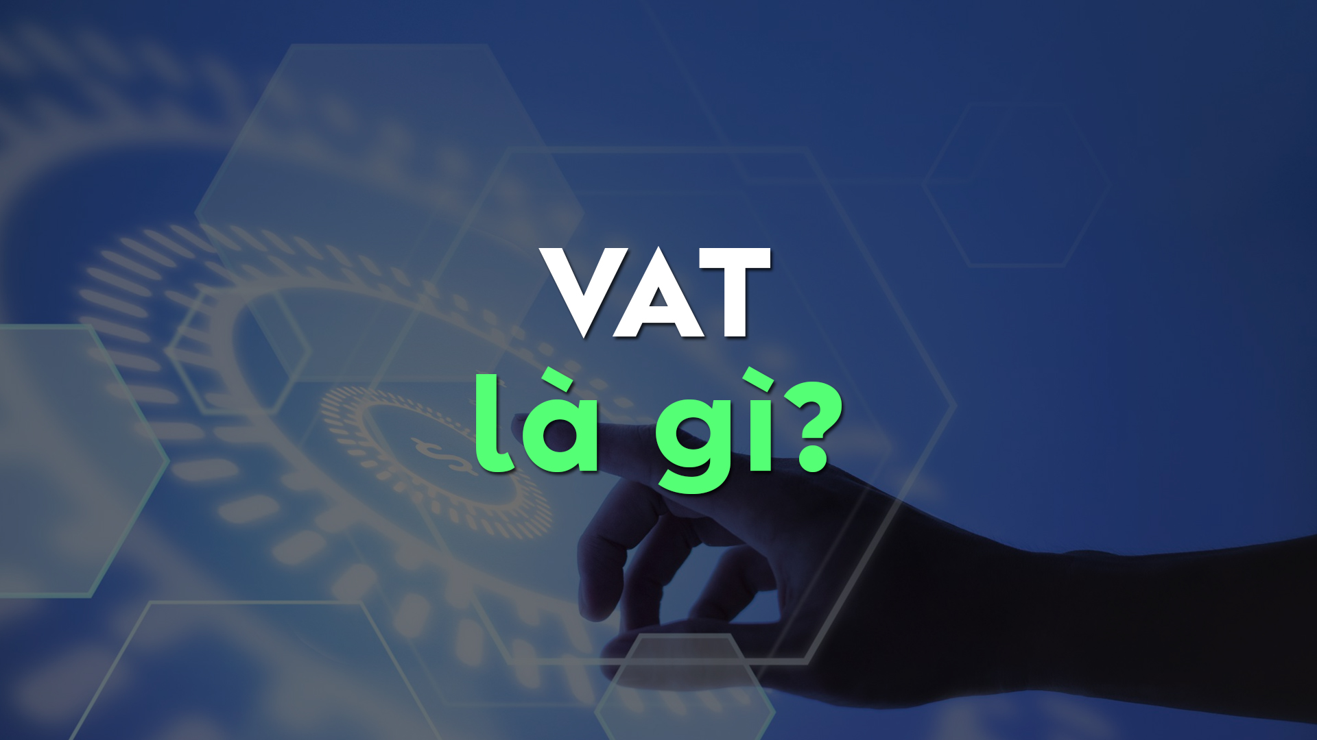 Thuế VAT Là Gì? Đối Tượng Chịu Thuế và Công Thức Tính VAT Dễ Hiểu Nhất