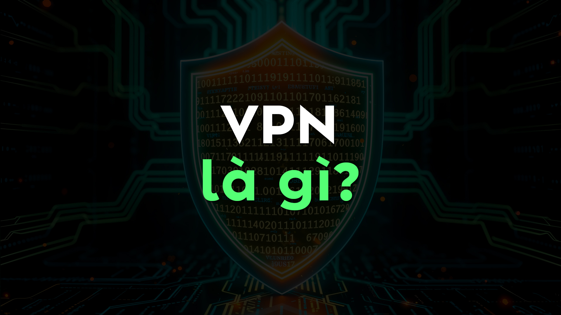 VPN là gì? Ưu nhược điểm của mạng riêng ảo VPN