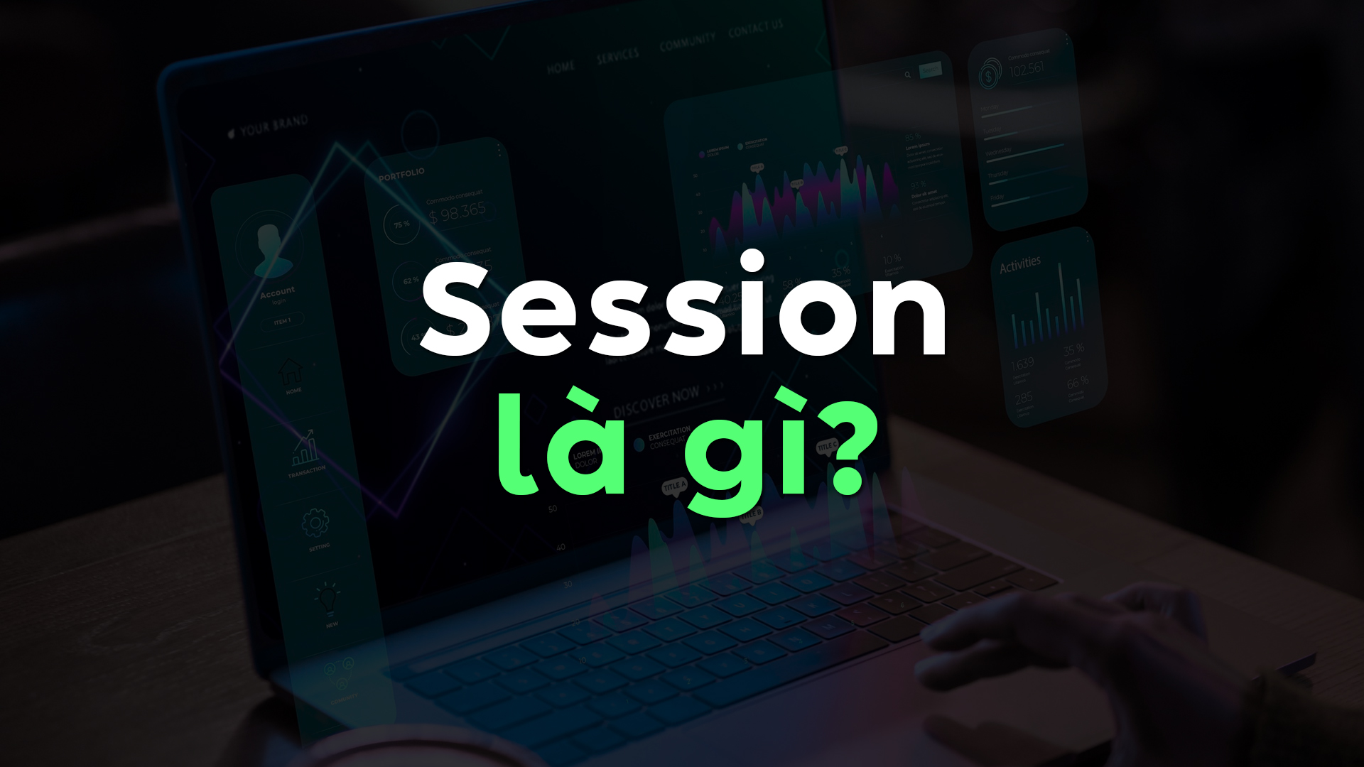 Session là gì? So sánh chi tiết với Cookie trong lập trình web