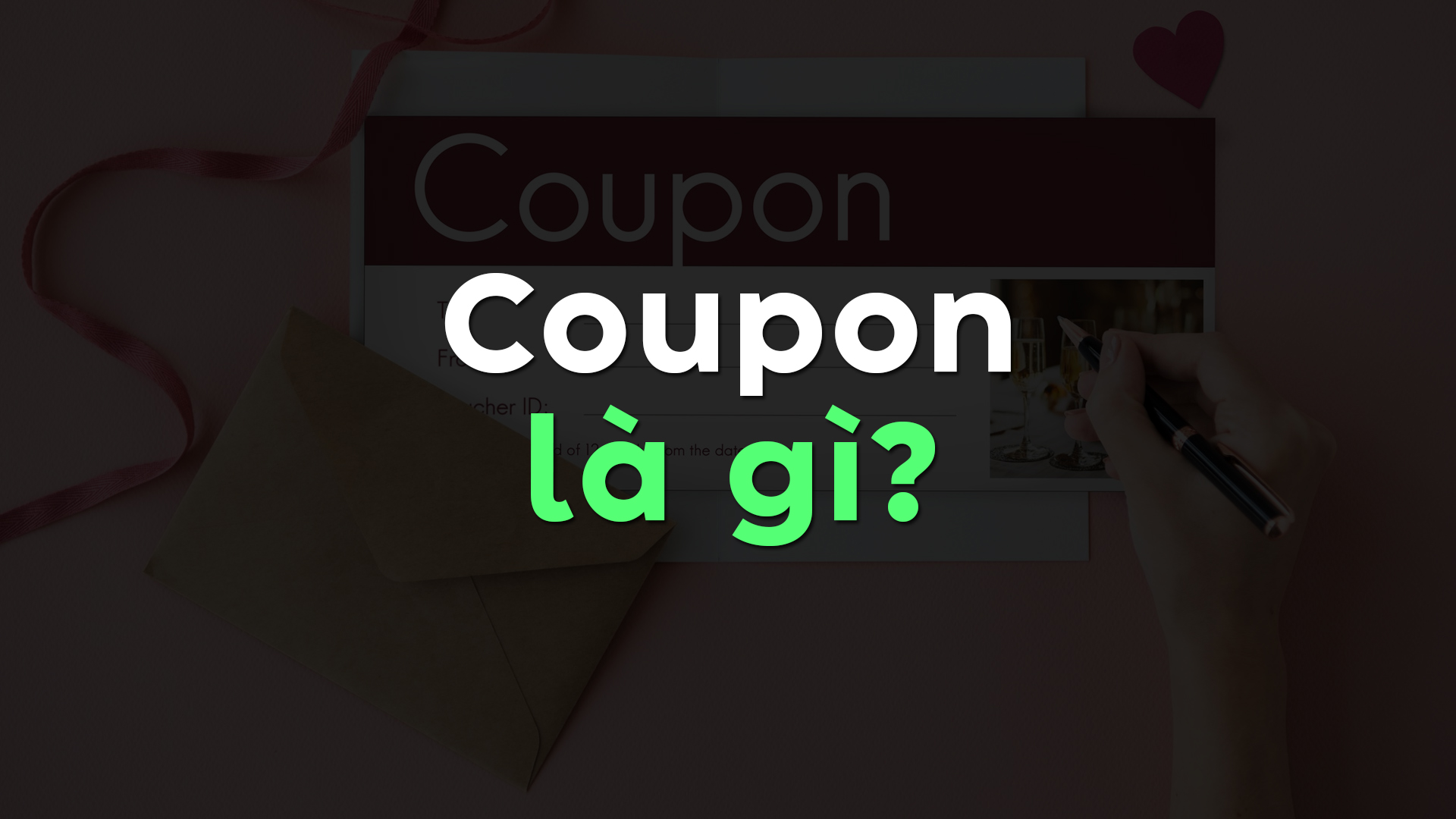 Coupon là gì? Cách sử dụng hiệu quả & phân biệt với Voucher khi mua sắm