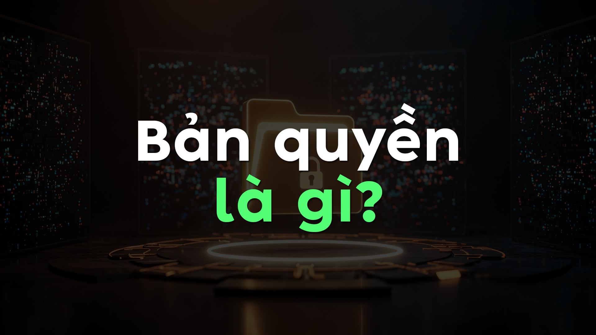 Bản Quyền Là Gì? Giải Thích Chi Tiết & Cách Tránh Vi Phạm Bản Quyền