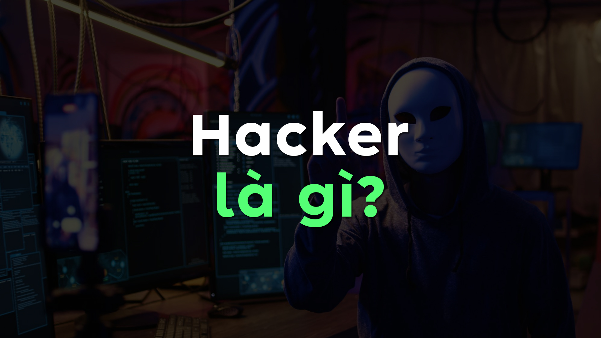 Hacker là gì? Tiêu chuẩn và Lộ trình Trở thành Hacker Chuyên Nghiệp