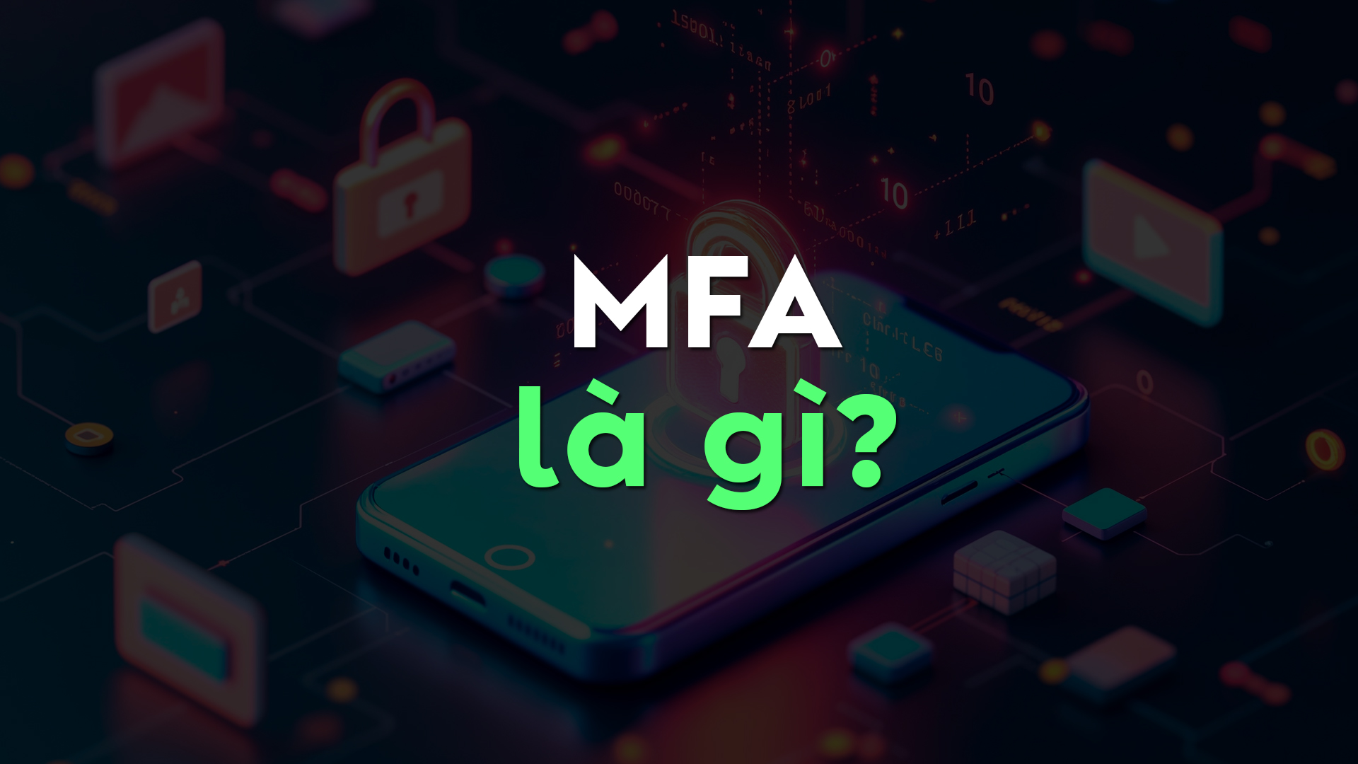 MFA Là Gì? Lợi Ích Của Xác Thực Đa Yếu Tố Trong Lưu Trữ Đám Mây